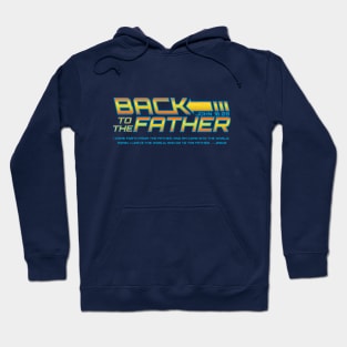 Back To The Father Hoodie